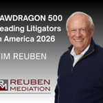Tim Reuben Named Leading Litigator in America by Lawdragon 500 2026